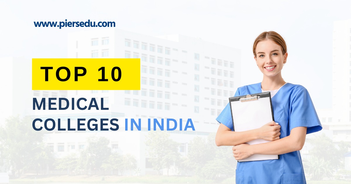 Top 10Medical colleges in India